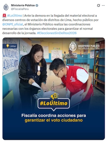 Fiscalía de la Nación anunció que tomará acciones de caras a las demoras en algunas mesas en las Elecciones Perú 2026. X.com