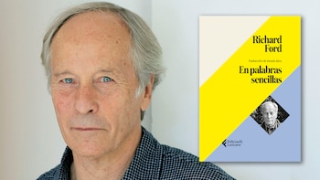 El gran novelista americano y premio Pulitzer Richard Ford reflexiona sobre la literatura y la política: “Al final siempre van de la mano”