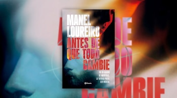 Cubierta del libro Antes de que todo cambie con el nombre del autor Manel Loureiro, el logotipo de Planeta y letras rojas y blancas.