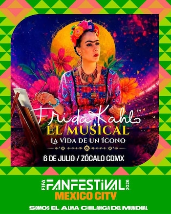 Ilustración de Frida Kahlo sosteniendo pincel y paleta. Fondo de flores y sol. Texto: Frida Kahlo El Musical, 6 de julio, Zócalo CDMX, FIFA Fan Festival