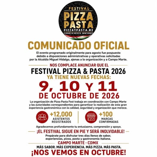 Un comunicado oficial del Festival Pizza & Pasta 2026 anuncia la posposición del evento en Campo Marte, Ciudad de México, para los días 9, 10 y 11 de octubre de 2026. (Pizza Pasta Fest)