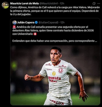 Las informaciones sobre la segunda oferta de América de Cali a Universitario por Alex Valera.