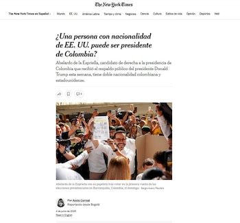 el artículo del diario The New York Times se tituló '¿Una persona con nacionalidad de EE. UU. puede ser presidente de Colombia?' - crédito captura de pantalla The New York Times / sitio web
