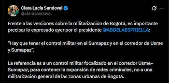 Clara Lucía Sandoval descartó que el presidente Abelardo de la Espriella haya ordenado la militarización de las zonas urbanas de Bogotá - crédito @clarasandoval/X