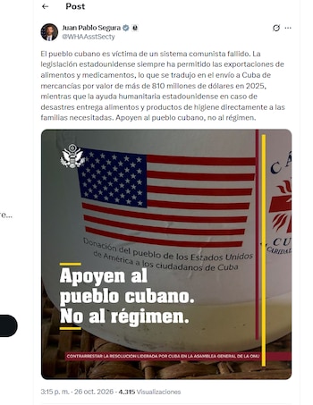 El subsecretario de Estado para Asuntos del Hemisferio Occidental, Juan Pablo Segura, había marcado el tono horas antes con un mensaje directo en sus redes sociales: “El pueblo cubano es víctima de un sistema comunista fallido”.