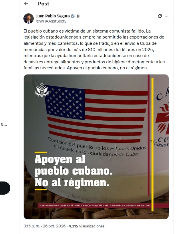 El subsecretario de Estado para Asuntos del Hemisferio Occidental, Juan Pablo Segura, había marcado el tono horas antes con un mensaje directo en sus redes sociales: “El pueblo cubano es víctima de un sistema comunista fallido”.