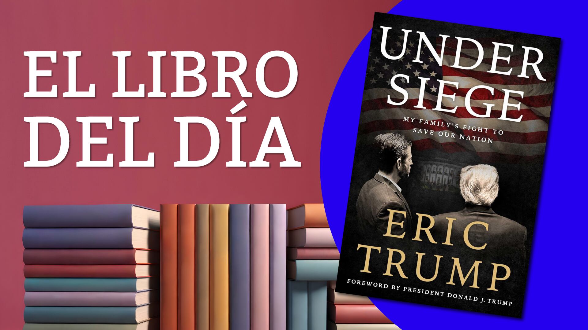 El libro del día: “Under Siege”, de Eric Trump