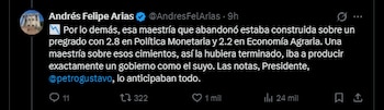Publicación de Andrés Felipe Arias en la que cuestiona la situación económica del país y critica las cifras de crecimiento, inversión y manejo fiscal del gobierno de Gustavo Petro - crédito Andrés Felipe Arias/X