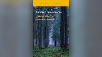 'Tango satánico', de László Krasznahorkai