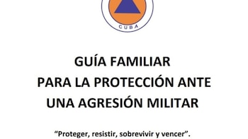 El Gobierno cubano difunde una guía para protegerse ante una "agresión militar"