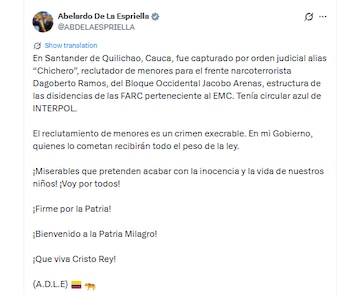 Las autoridades señalan al detenido como presunto reclutador de menores para el frente Dagoberto Ramos de las disidencias de las Farc - crédito @ABDELAESPRIELLA/X.