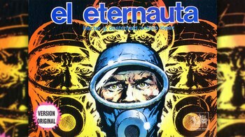 “El Eternauta” de Oesterheld sigue