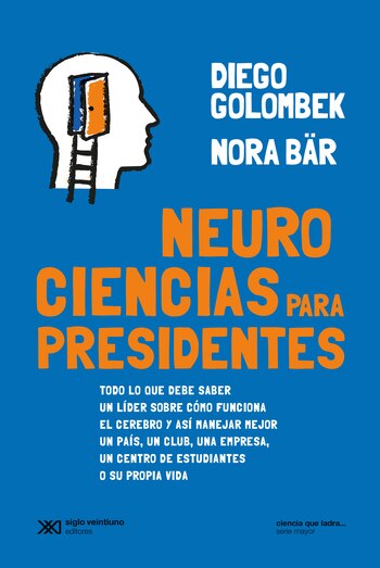 “Neurociencias para presidentes”, uno de