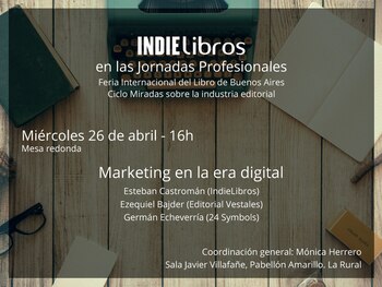La mesa de Marketing en la era digital es el miércoles 26 de abril a las 16