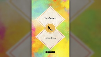 “La Chaco”, una novela para