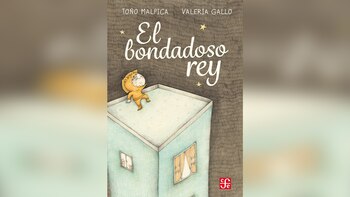 “El bondadoso rey”, de Toño Malpica