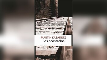 “Los acostados son nuestros muertos.