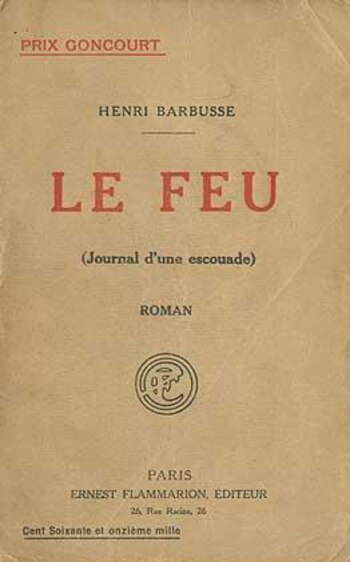La primera edición de “El fuego” se publicó en forma serializada en el periódico “L’Oeuvre” en 1916 y luego en formato libro en 1917