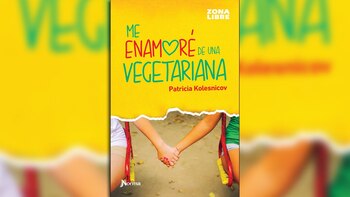 “Me enamoré de una vegetariana”,