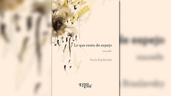 “Lo que resta de espejo”,