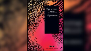 “El gran enero” de Felicitas