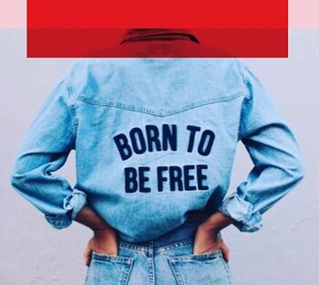“Born to be free” (Nacida
