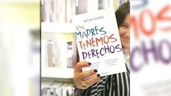 “Las madres tenemos derechos nació