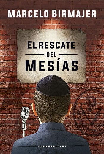 El rescate del Meaías (Sudamericana), su última novela