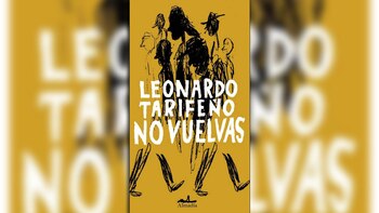 “no vuelvas” (Alamdía), de Leonardo