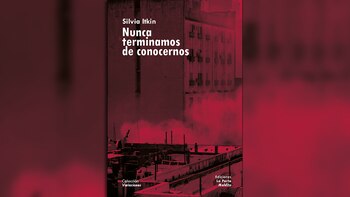 “Nunca terminamos de conocernos”, primer