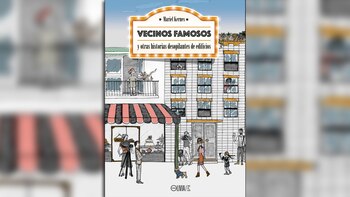 “Vecinos famosos y otras historias