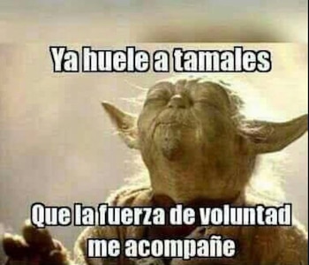 Hasta el maestro Yoda sucumbe ante los tamales (Foto: Redes Sociales)