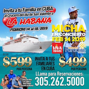 El reguetonero El Micha, acompañado de otros músicos como Laritza Bacallao , Los Cuatro y Tania Pantoja eran parte de la oferta del viaje