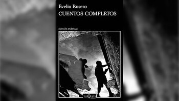 “Cuentos completos” (Tusquets), de Evelio