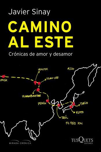 “Camino al este”, Javier Sinay (Tusquets)