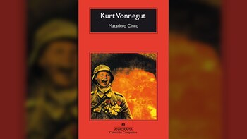 “Maradero cinco” (Anagrama), de Kurt
