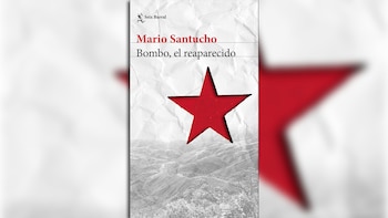 “Bombo, el reaparecido” (Seix Barral),