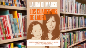 “Los cuadernos de Laura. Historias verdaderas sobre el amor, la vida y la resiliencia” es el último libro de la periodista