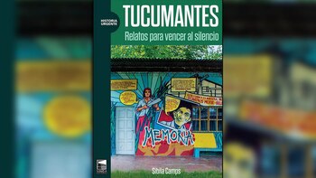 “Tucumantes” (Marea Editora), de Sibila