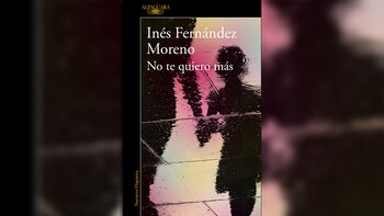 “No te quiero más” (Alfaguara),